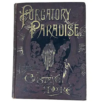 Rare Late 1800’s Purgatory and Paradise Illustrated by Gustave Dore